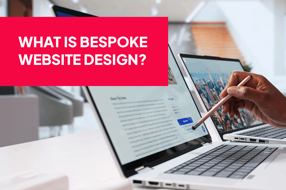 Custom website design explained for businesses considering a custom-built website