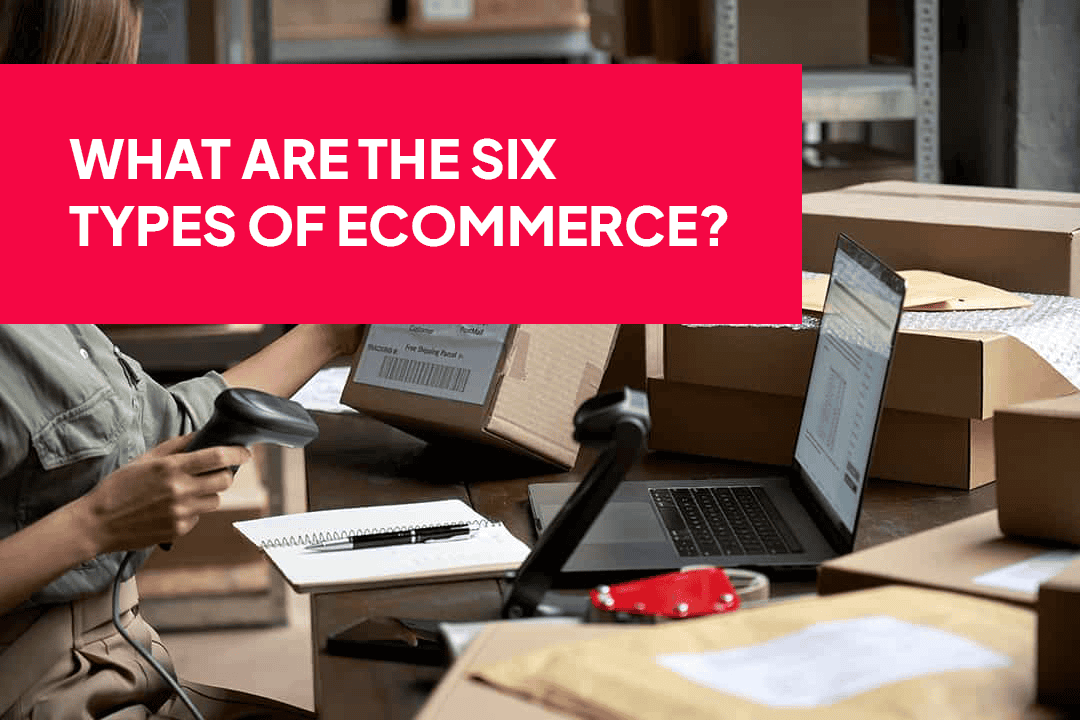 Types of Ecommerce